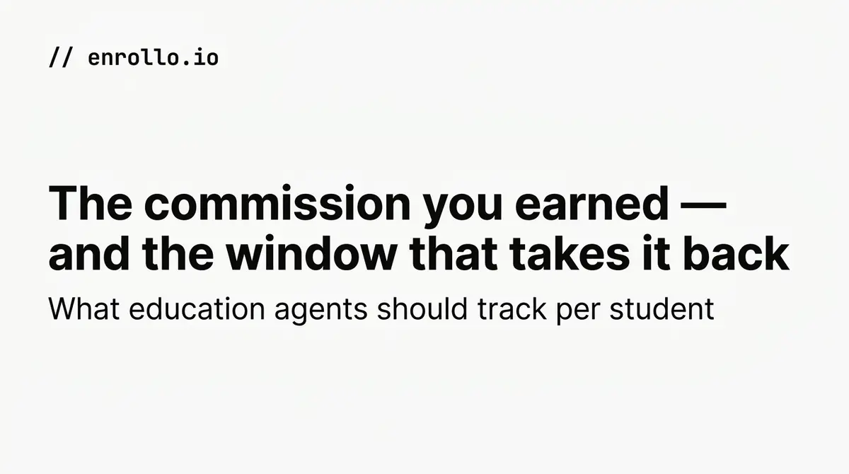 Education agent commission tracking: the windows you miss